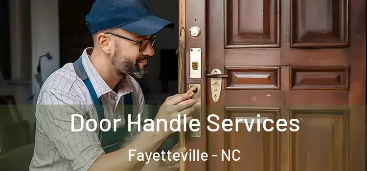 Door Handle Services Fayetteville - NC