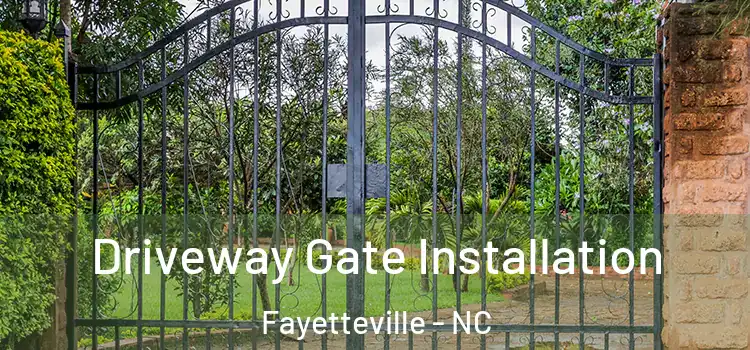 Driveway Gate Installation Fayetteville - NC
