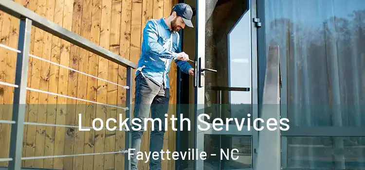 Locksmith Services Fayetteville - NC