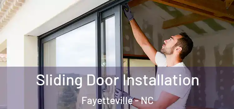 Sliding Door Installation Fayetteville - NC